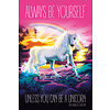 Unicorn Always Be Yourself - Maxi Poster