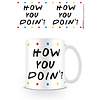 Friends How You Doin' - Mug