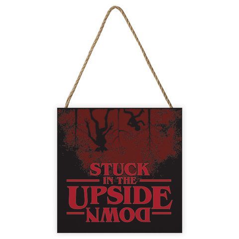 Stranger Things Stuck In The Upside Down - Wooden Block