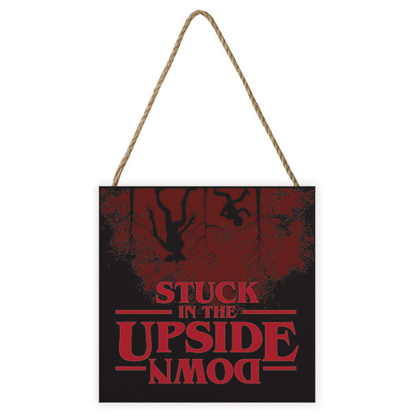 Stranger Things Stuck In The Upside Down - Wooden Block