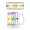 Pride Big Gay Energy - Mug