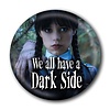 Wednesday Darkside - 25mm Badge