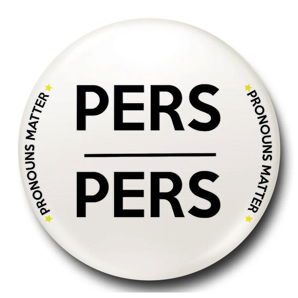 Pronouns Matter Pers/Pers - 25mm Badge