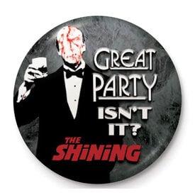 The Shining Great Party - 25mm Badge