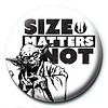 Star Wars Size Matters Not - 25mm Badge