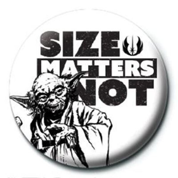 Star Wars Size Matters Not - 25mm Badge
