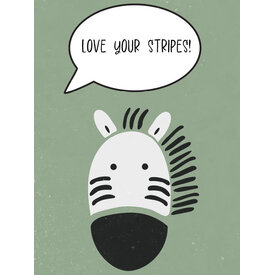 Zebra Love Your Stripes - Art Print