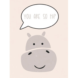 Hippo You Are So Hip - Art Print