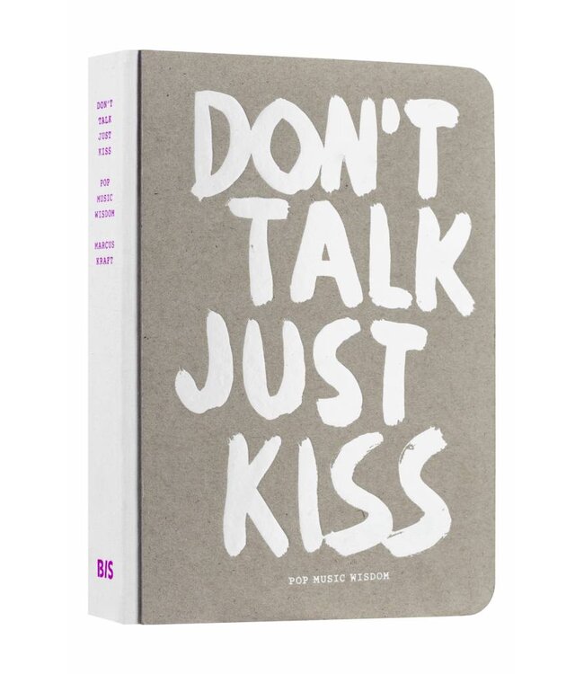 Don't Talk Just Kiss