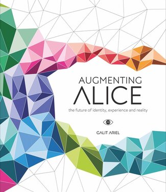 Galit Ariel Augmenting Alice