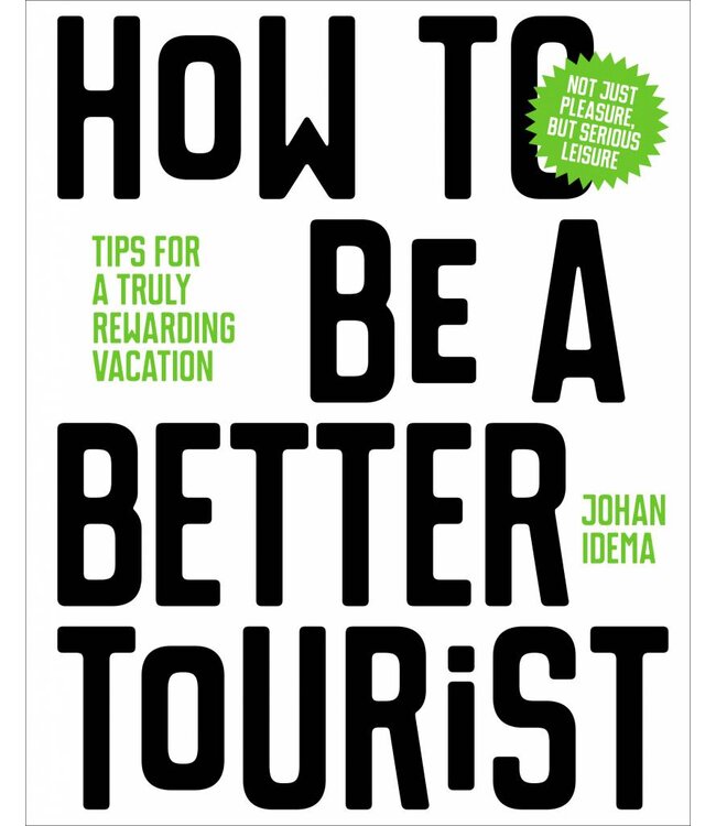 How to be a Better Tourist