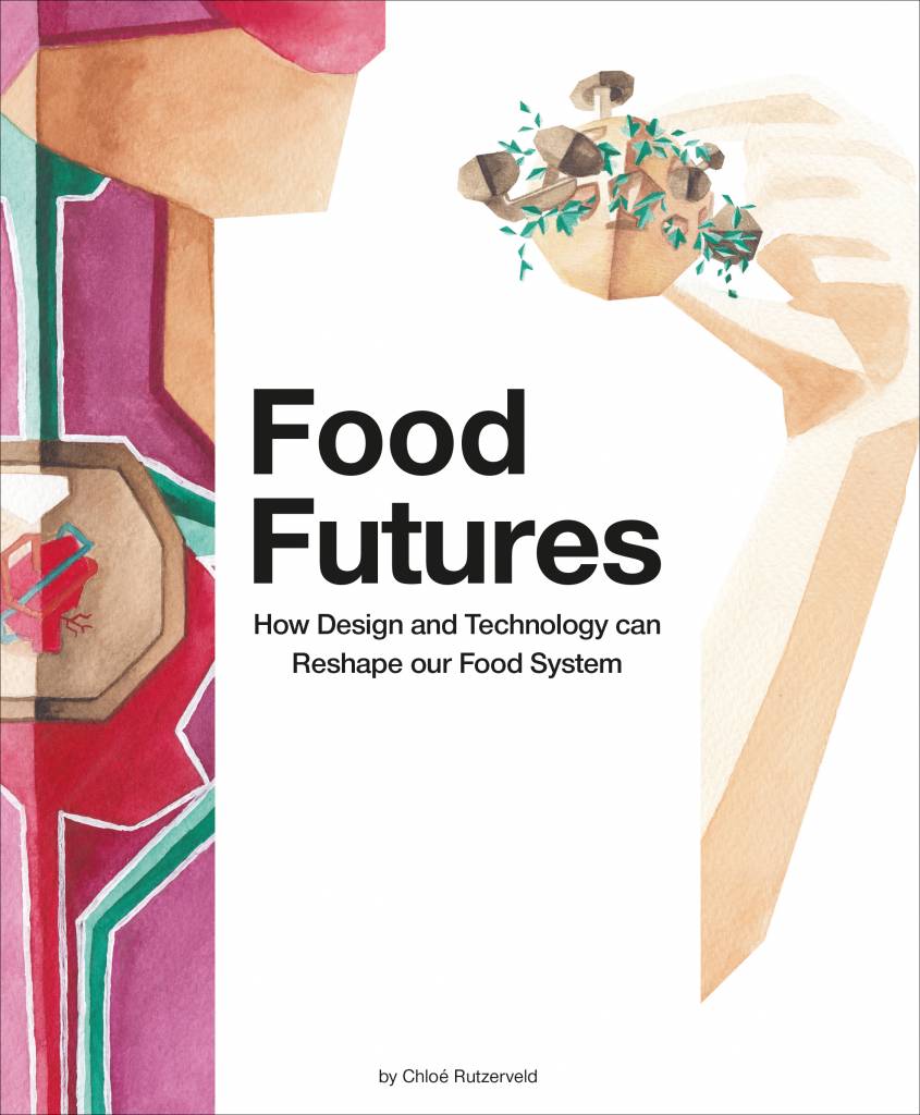 Bis Publishers Food Futures Chloe Rutzerveld Bis Publishers