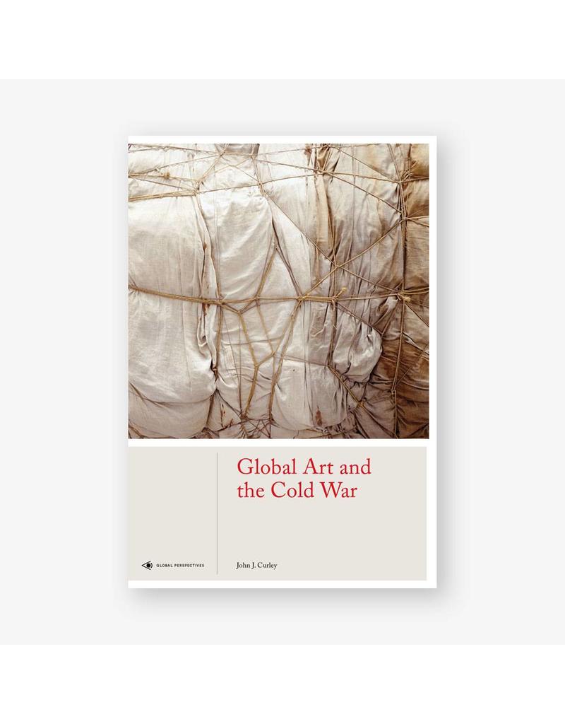 Bis Publishers Global Art And The Cold War John J Curley Bis Publishers