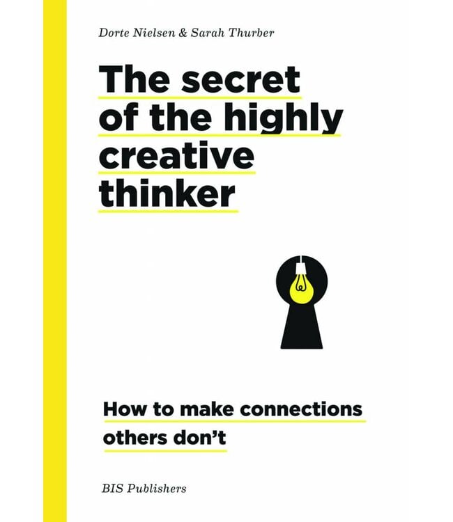 Dorte Nielsen and Sarah Thurber The Secret of the Highly Creative Thinker Paperback