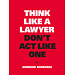 Aernoud Bourdrez Think Like a Lawyer Don't Act Like One NL