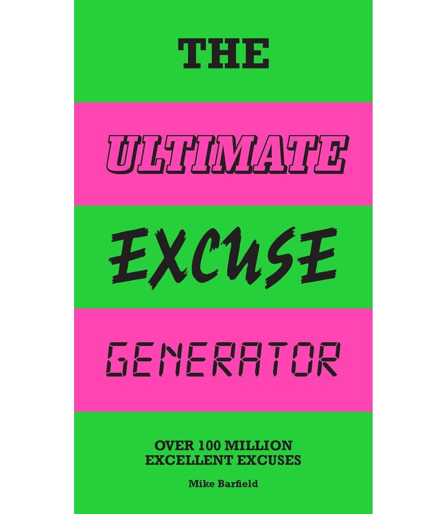 The Ultimate Excuse Generator