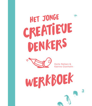 Dorte Nielsen and Katrine Granholm Het jonge creatieve denkers werkboek