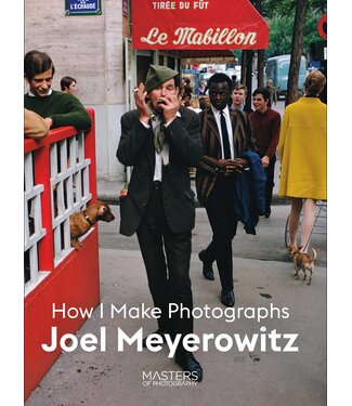 Joel Meyerowitz: How I Make Photographs