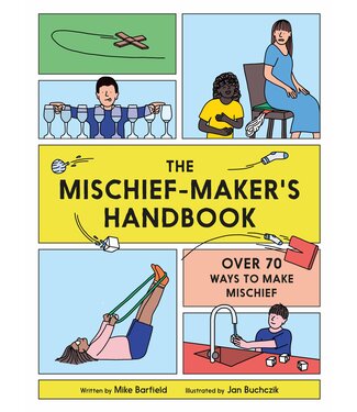 The Mischief Maker's Handbook