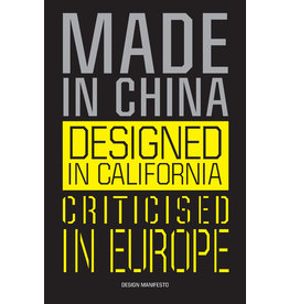 Mieke Gerritzen & Geert Lovink Made in China, Designed in California, Criticised in Europe