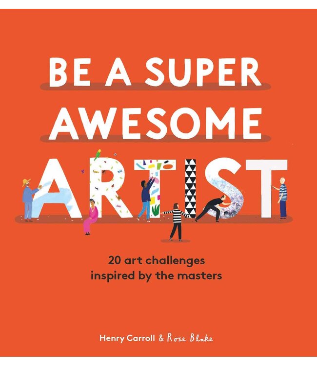 Be a Super Awesome Artist