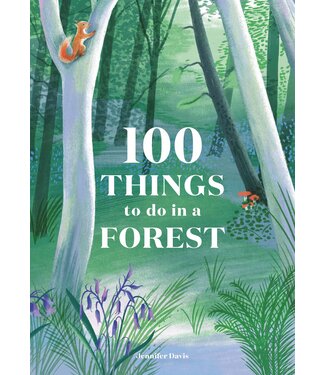 Koos de Wilt 100 Things to Do in a Forest Koos de Wilt 100 Things to Do in a Forest