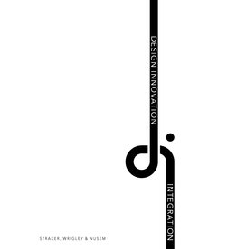 Karla Straker, Cara Wrigley and Erez Nusem Design Innovation and Integration