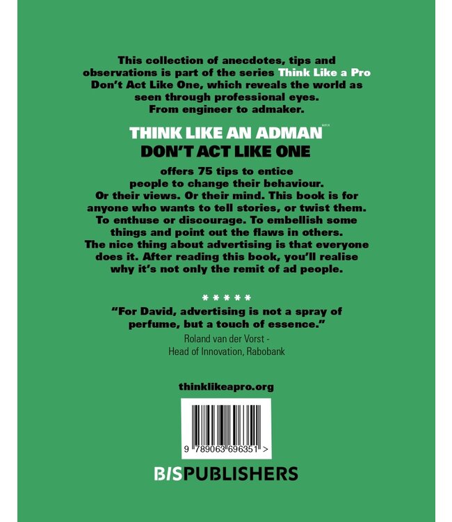 Think Like an Adman, Don't Act Like One