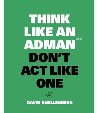David Snellenberg Think Like An Adman