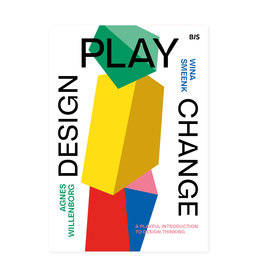 Agnes Willenborg and Wina Smeenk Design Play Change