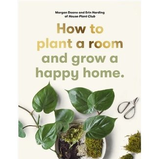 Laurence King Publishing How to plant a room