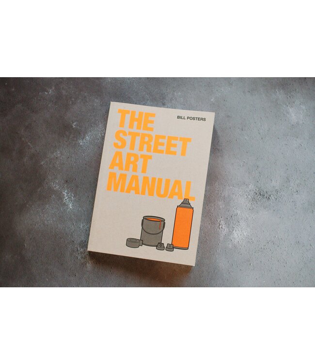 The Street Art Manual
