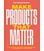 Chloe Sharp Make Products that Matter