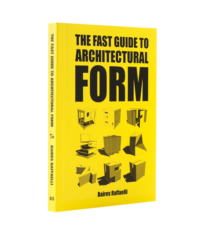 The Fast Guide to Architectural Form