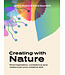 Valeria Duarte Reyes/ David Gauntlett Creating with Nature