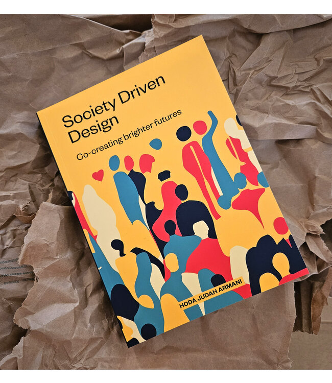 Society Driven Design