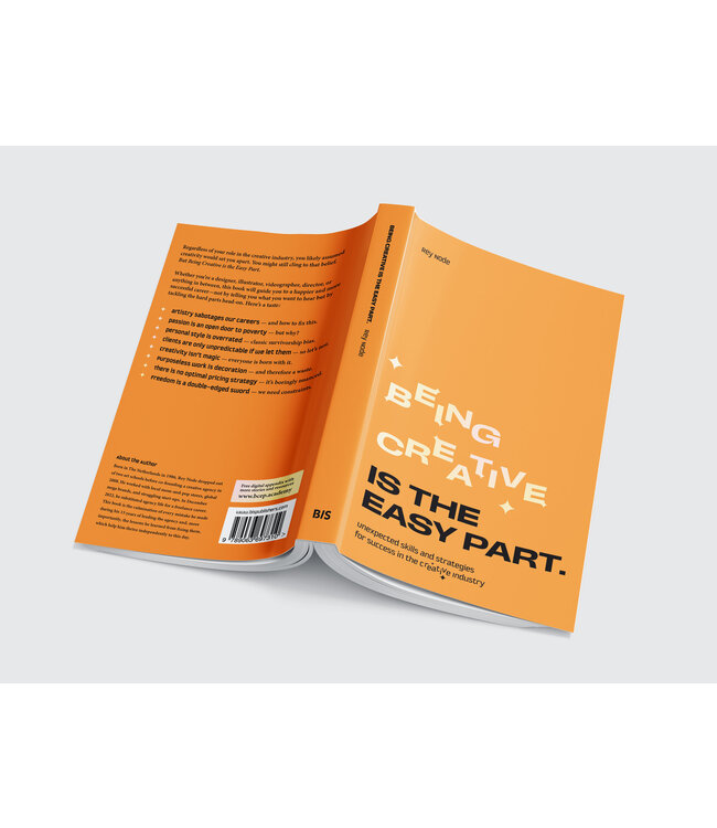 Being Creative is the Easy Part