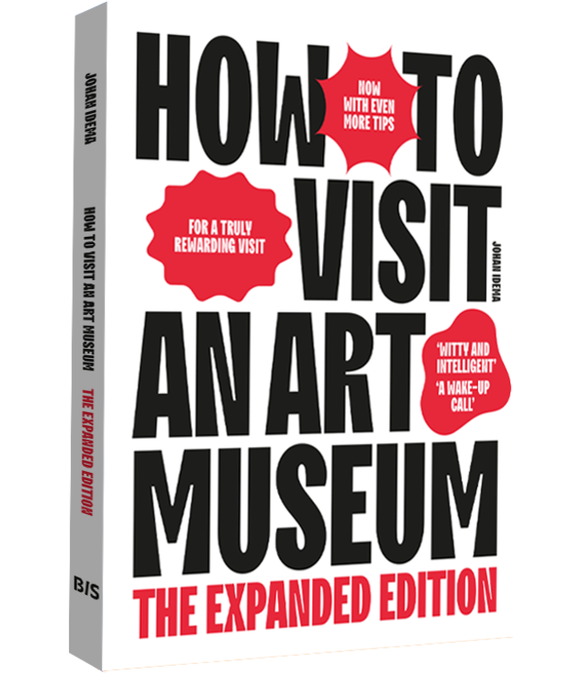 How To Visit an Art Museum (The Expanded Edition)