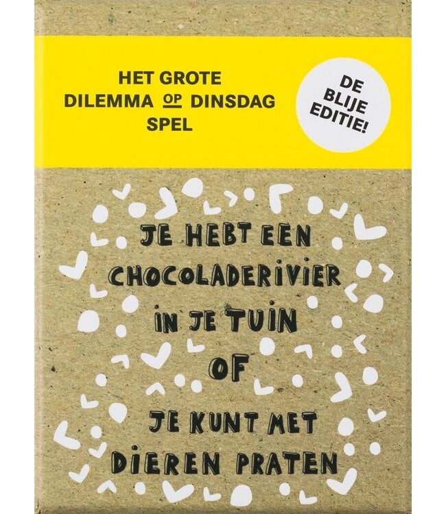 Dilemma op Dinsdag Dilemma Op Dinsdag: Blije Editie