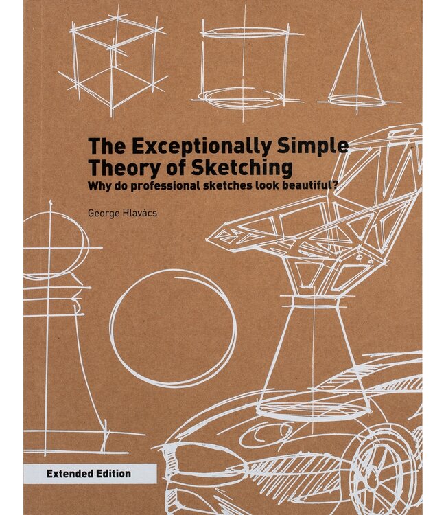 The Exceptionally Simple Theory of Sketching - Extended Edition