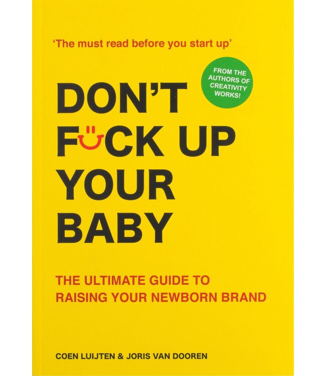 Joris van Dooren and Coen Luijten Don't Fck Up Your Baby