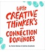 Dorte Nielsen, Katrine Granholm Little Creative Thinkers Connection Dominoes