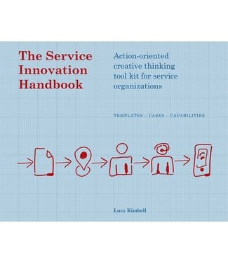 Lucy Kimbell The Service Innovation Handbook