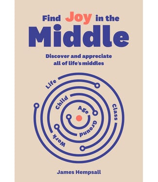 James Hempsall Find Joy in the Middle