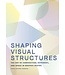 Carla Viviana Cordova Shaping Visual Structures