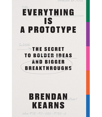 Brendan Kearns Everything is a prototype