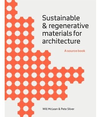 Sustainable and Regenerative Materials for Architecture