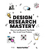 Sara Fortier Design Research Mastery