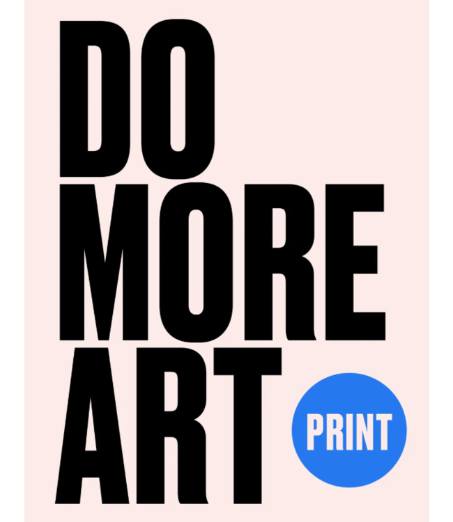Do More Art Print