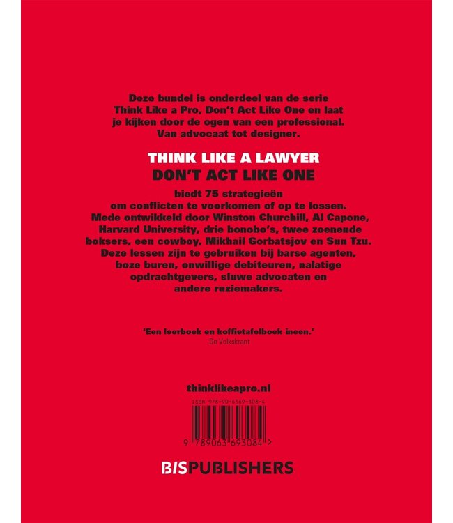 Think Like a Lawyer, Don't Act Like One